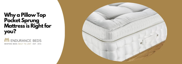 Luxury Comfort: Why a Pillow Top Pocket Sprung Mattress is Right for you?